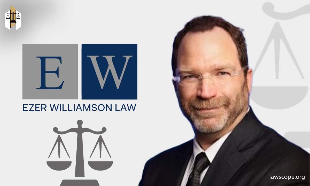 Ezer Williamson Law: Expert Legal Guidance Tailored To Your Needs